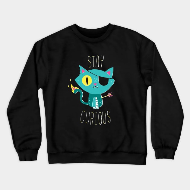 Stay Curious Crewneck Sweatshirt by DinoMike